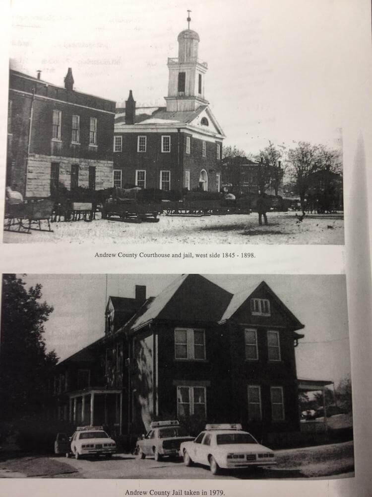 Andrew County Courthouse and jail - 1845-1898